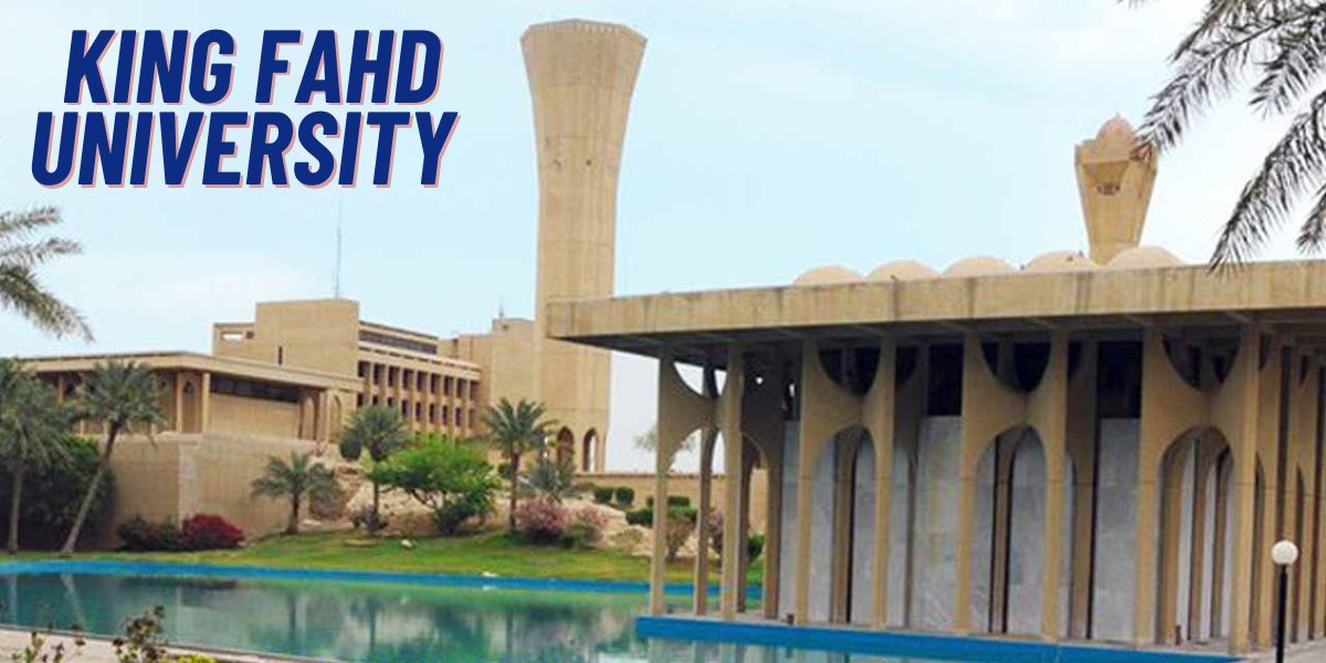 King Fahd University Scholarship 2025 (Fully Funded)